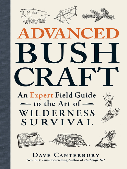 Title details for Advanced Bushcraft by Dave Canterbury - Available